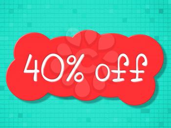 Forty Percent Off Meaning Cheap Discount And Offer