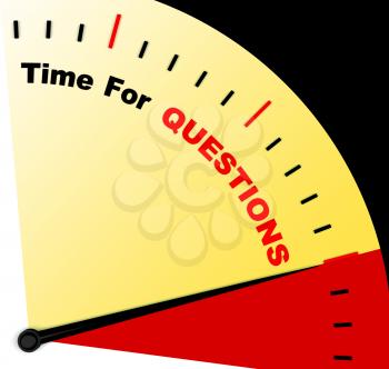 Time For Questions Message Means Answers Needed