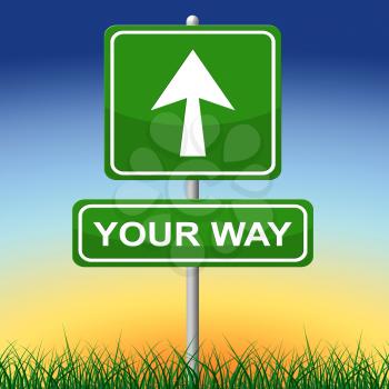 Your Way Meaning Yours Own And Message