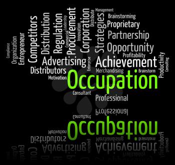 Occupation Word Representing Line Of Work And Text Employment