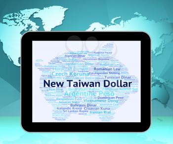 New Taiwan Dollar Indicating Foreign Currency And Wordcloud