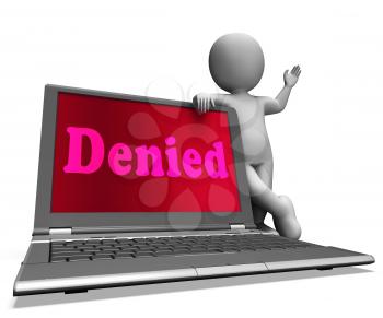 Denied Laptop Shows Rejection Deny Decline Or Refusals