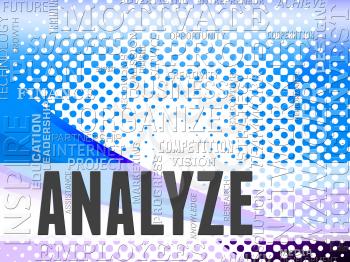Analyze Words Showing Analyzing Research And Analytics