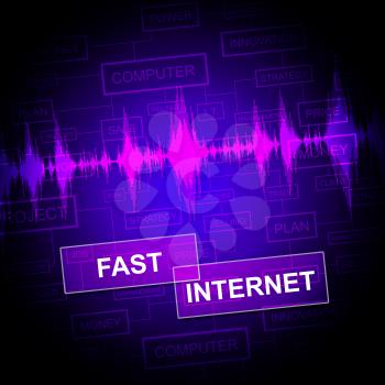 Fast Internet Representing High Speed And Website