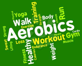 Aerobics Words Indicating Getting Fit And Cardio 