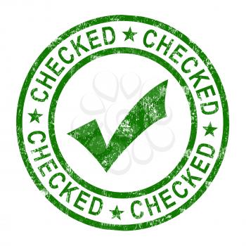 Checked Stamp With Tick Showing Quality And Excellence