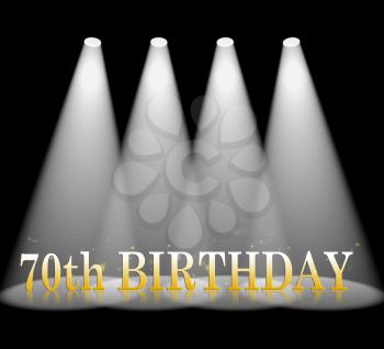 Seventieth Birthday Word In Spotlights Indicates 70th Celebration And Party