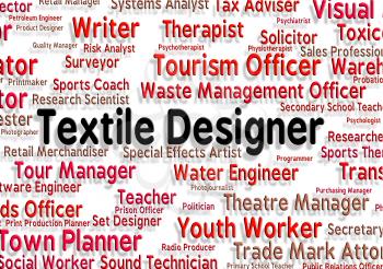 Textile Designer Indicating Designed Employee And Jobs