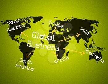 Global Business Showing Globalization Globally And Company