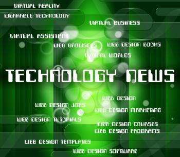 Technology News Indicating Hi-Tech High-Tech And Media