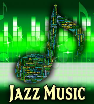 Jazz Music Indicating Sound Tracks And Orchestra