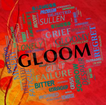 Gloom Word Indicating Low Spirits And Dispirited