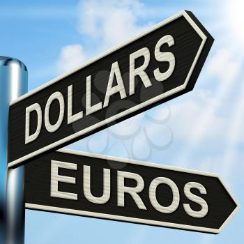 Dollars Euros Signpost Showing Foreign Currency Exchange