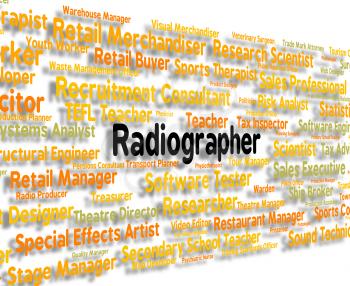 Radiographer Job Showing Occupations Jobs And Employee