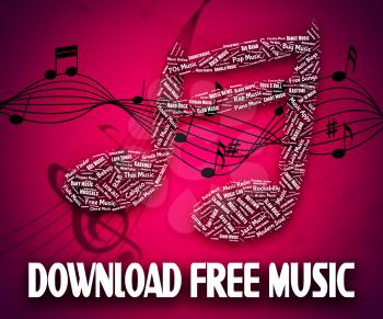Download Free Music Representing No Charge And Downloads