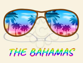 The Bahamas Words Under Sunglasses Shows Vacation Break Or Holiday