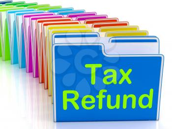 Tax Refund Folders Showing Refunding Taxes Paid