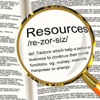 Resources Definition Magnifier Shows Materials Assets And Manpower For A Business