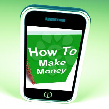 How to Make Money on Phone Representing Getting Wealthy
