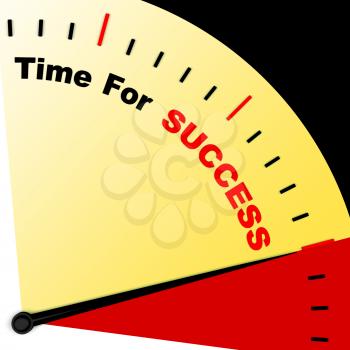 Time For Success Message Represents Victory And Winning
