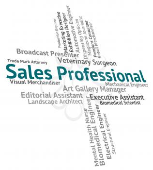 Sales Professional Showing Experts Professionals And Professions