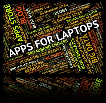 Apps For Laptops Showing Application Software And Pc
