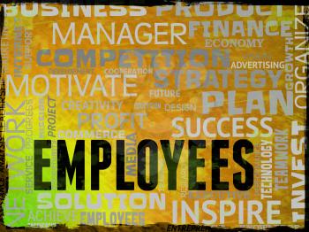 Employees Words Representing Hired Hand And Workforce