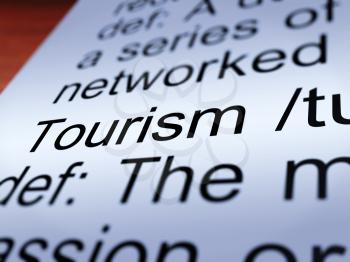 Tourism Definition Closeup Shows Traveling Vacations And Holidays
