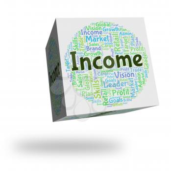 Income Word Representing Earning Earns And Text