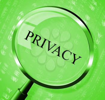 Privacy Magnifier Indicating Private Research And Confidential