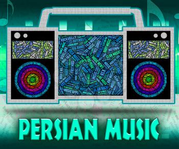 Persian Music Meaning Sound Track And Harmony