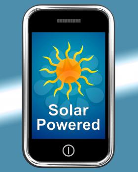 Solar Powered On Phone Showing Alternative Energy And Sunlight