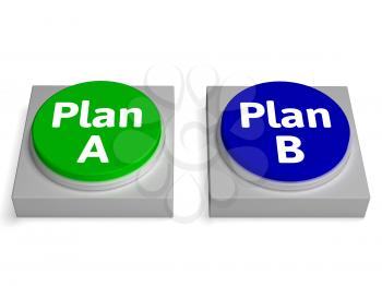 Plan A B Buttons Showing Decision Or Strategy