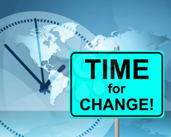 Time For Change Representing At Present And Changing