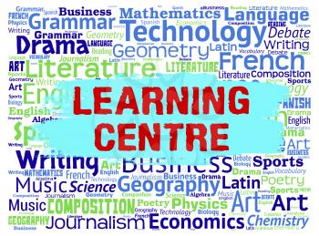 Learning Centre Indicating Education Tutoring And Learned