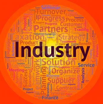 Industry Word Showing Wordclouds Text And Industrialized
