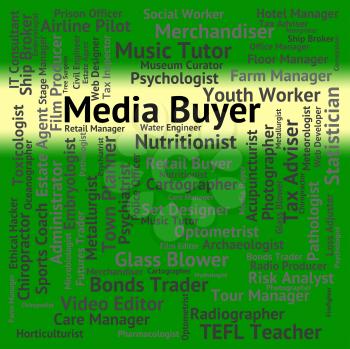 Media Buyer Indicating Trade Career And Hiring