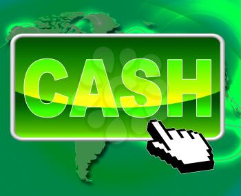 Cash Button Meaning World Wide Web And Savings Financial