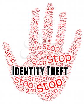 Stop Identity Theft Meaning Hold Up And Prevent