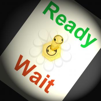 Ready Wait Switch Showing Preparedness And Delay