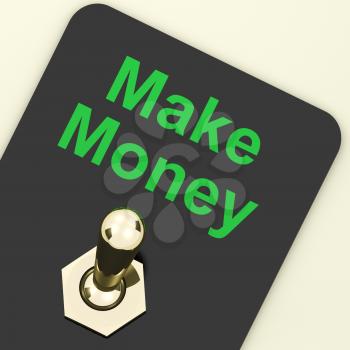 Make Money Switch On Showing Startup Business And Wealth 