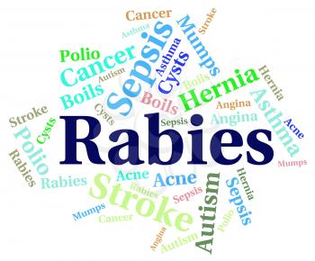 Rabies Word Representing Poor Health And Complaint