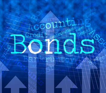 Bonds Word Representing In Debt And Lent 
