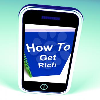 How to Get Rich on Phone Representing Getting Wealthy