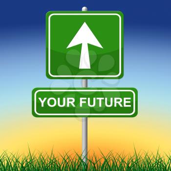 Your Future Representing Message Progress And Pointing