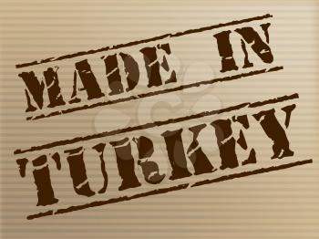Made In Turkey Representing Industry Turks And Export