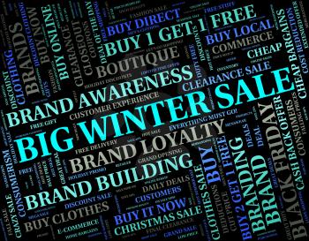 Big Winter Sale Meaning Closeout Wintertime And Clearance