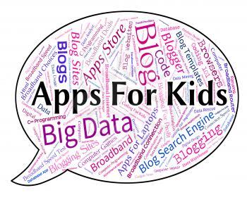 Apps For Kids Indicating Application Software And Online