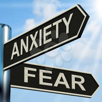 Anxiety And Fear Signpost Meaning Worried Nervous Or Scared