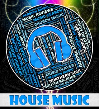 House Music Showing Acoustic Melody And Sound